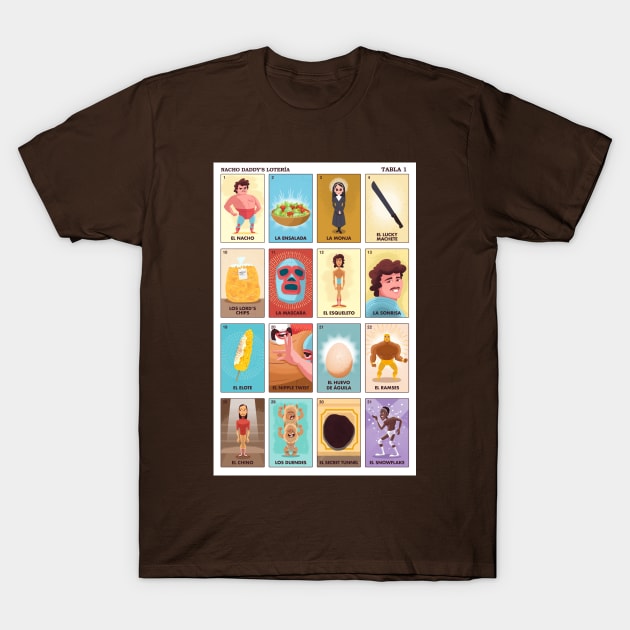 Nacho Daddy's Lotería T-Shirt by TanoshiBoy